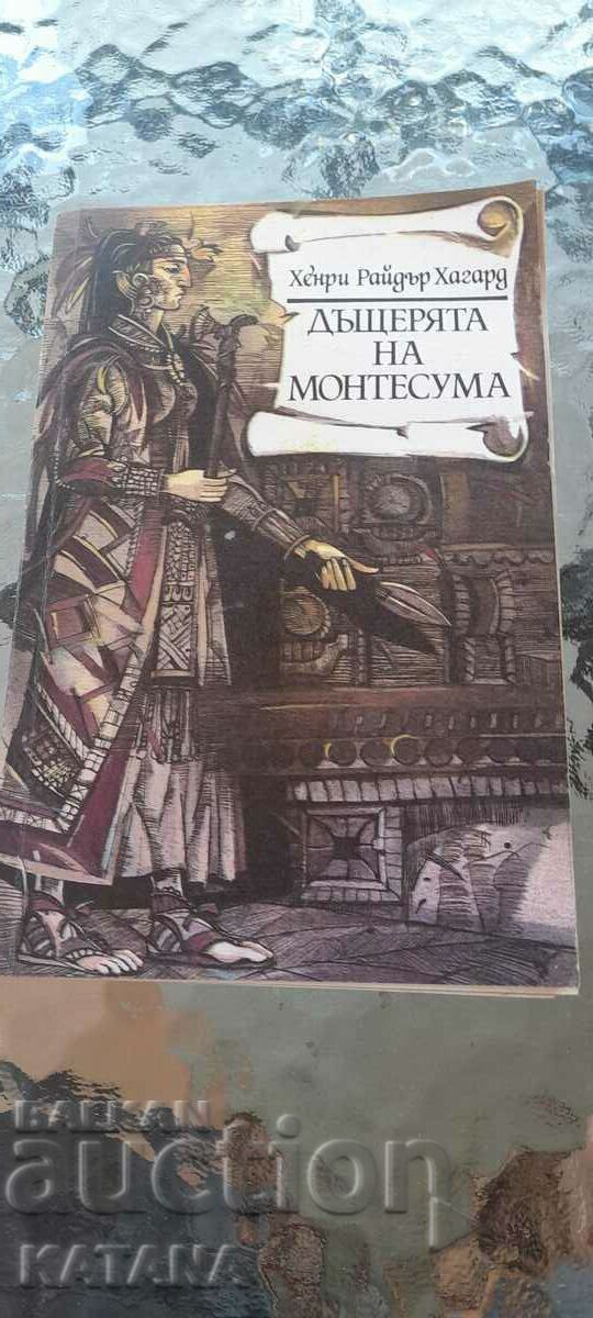 Henry Ryder Haggard - Montezuma's daughter Henry Ryder Haggard - Montezuma's daughter