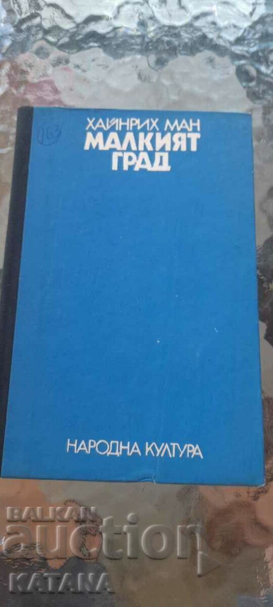 Heinrich Mann - the small town Heinrich Mann - the small town