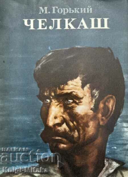 Chelkash - M. Gorki