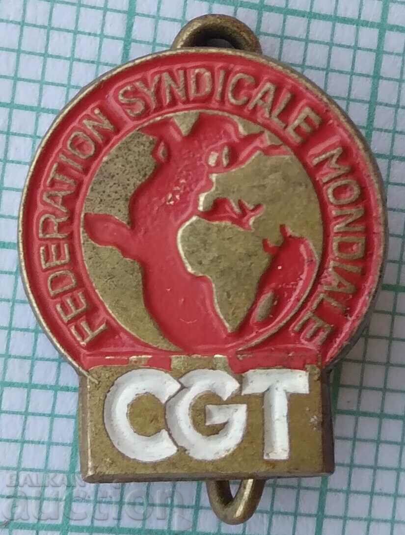 16199 Badge - CGT World Federation of Trade Unions