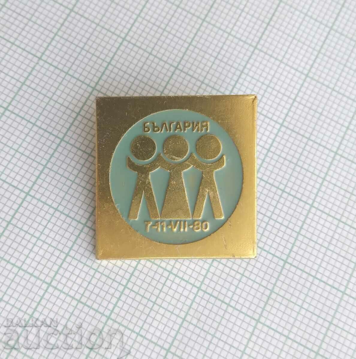16252 Badge - Bulgaria 7-11 July 1980 with price 3.00 BGN | € 1.53 16252 Badge - Bulgaria 7-11 July 1980 with price 3.00 BGN | € 1.53