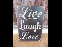 Metal plate inscription Live every moment Laugh every day love