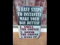 Метална табела надпис кафе 3 лесни стъпки за да стане денят