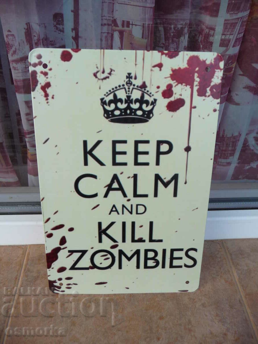 Metal plate inscription Beware of zombies Kill them shake them