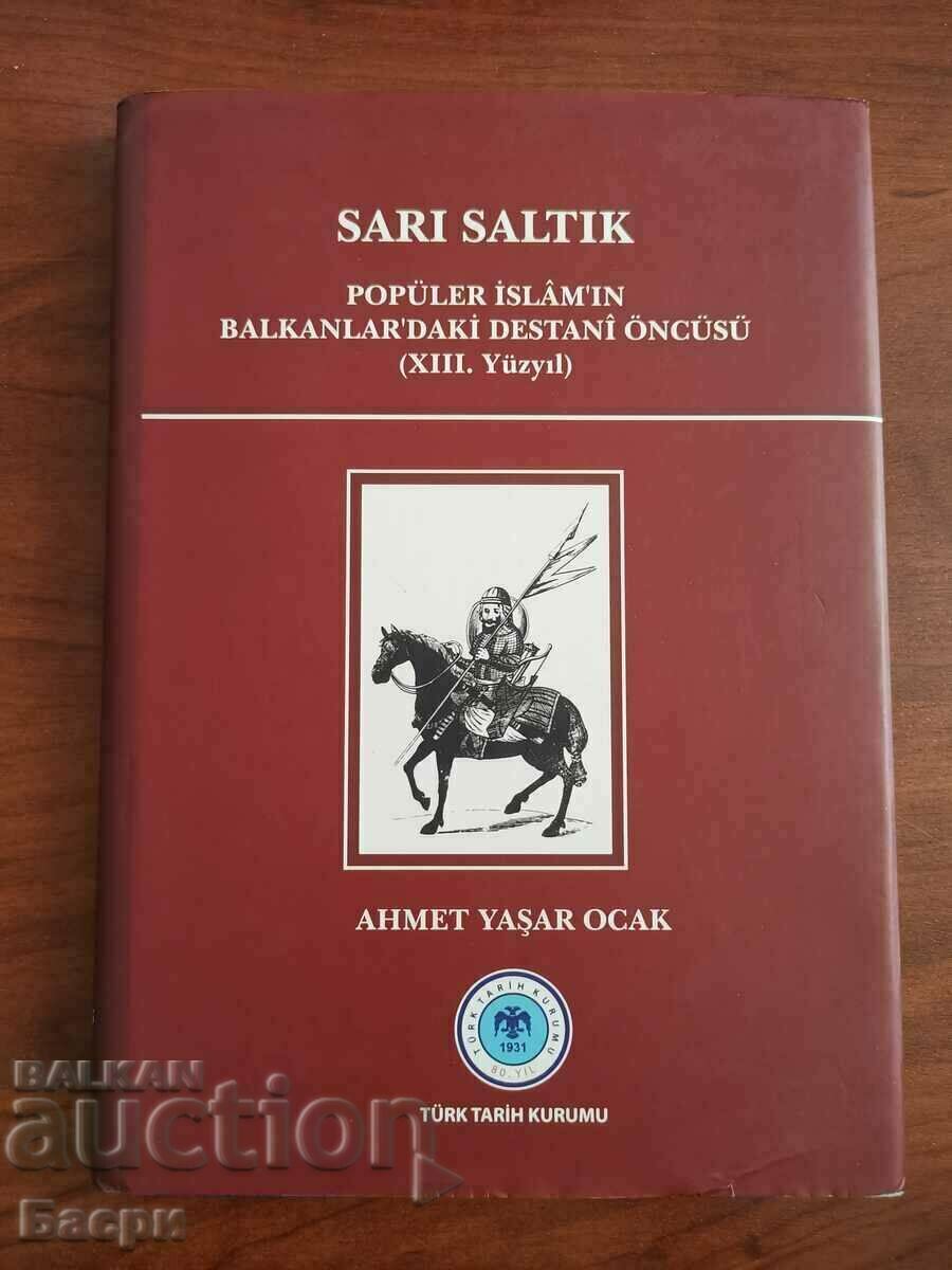 In Turkish: Sarı Saltık