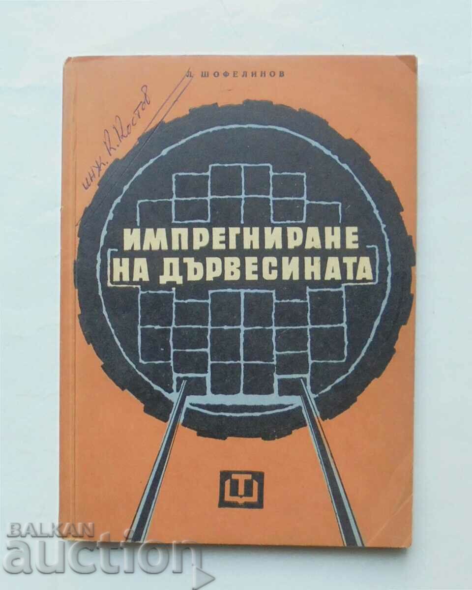 Impregnarea lemnului - Lubomir Schofelinov 1962