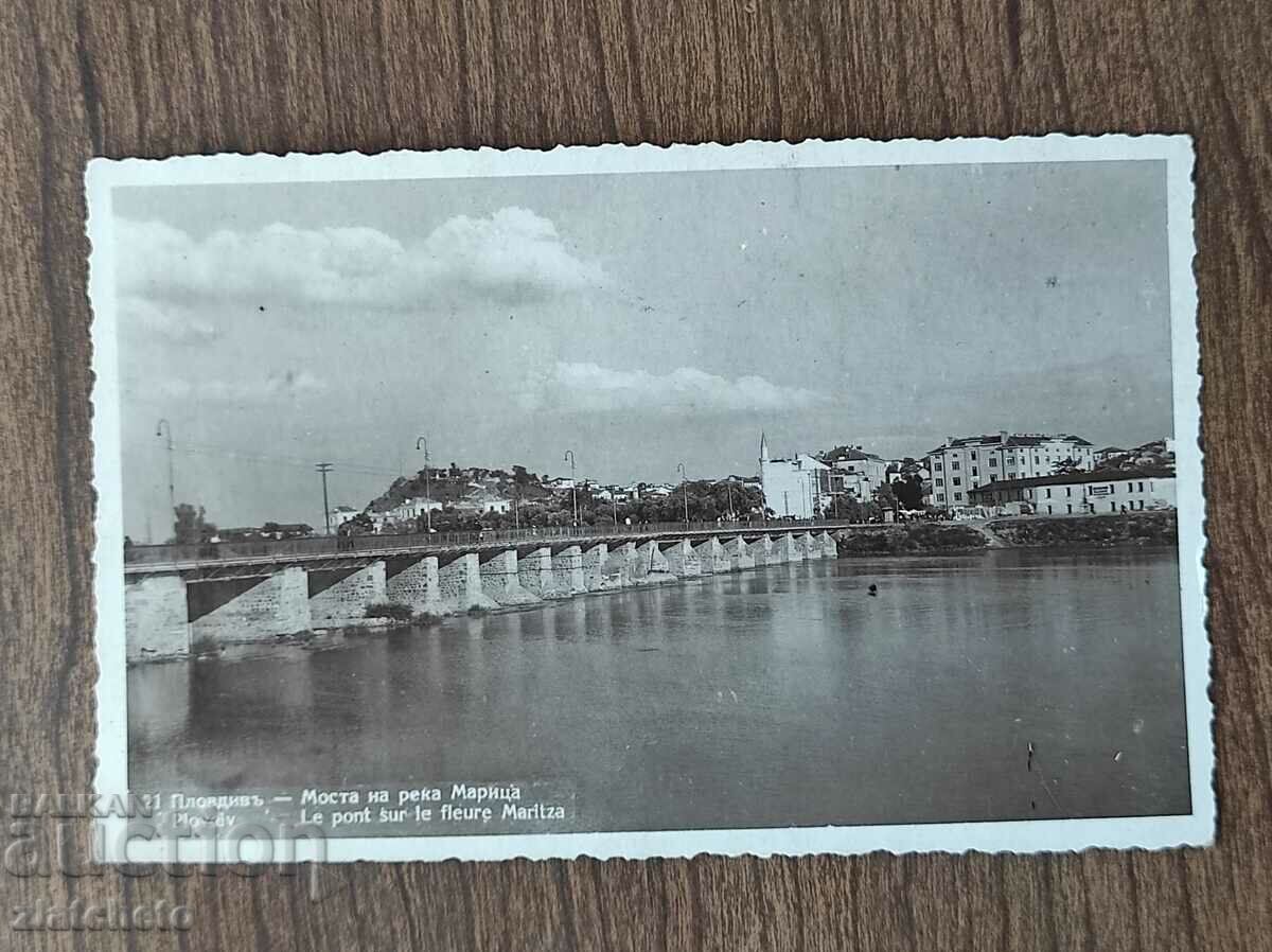 Carte poștală Regatul Bulgariei - Plovdiv, podul de pe râul Maritsa