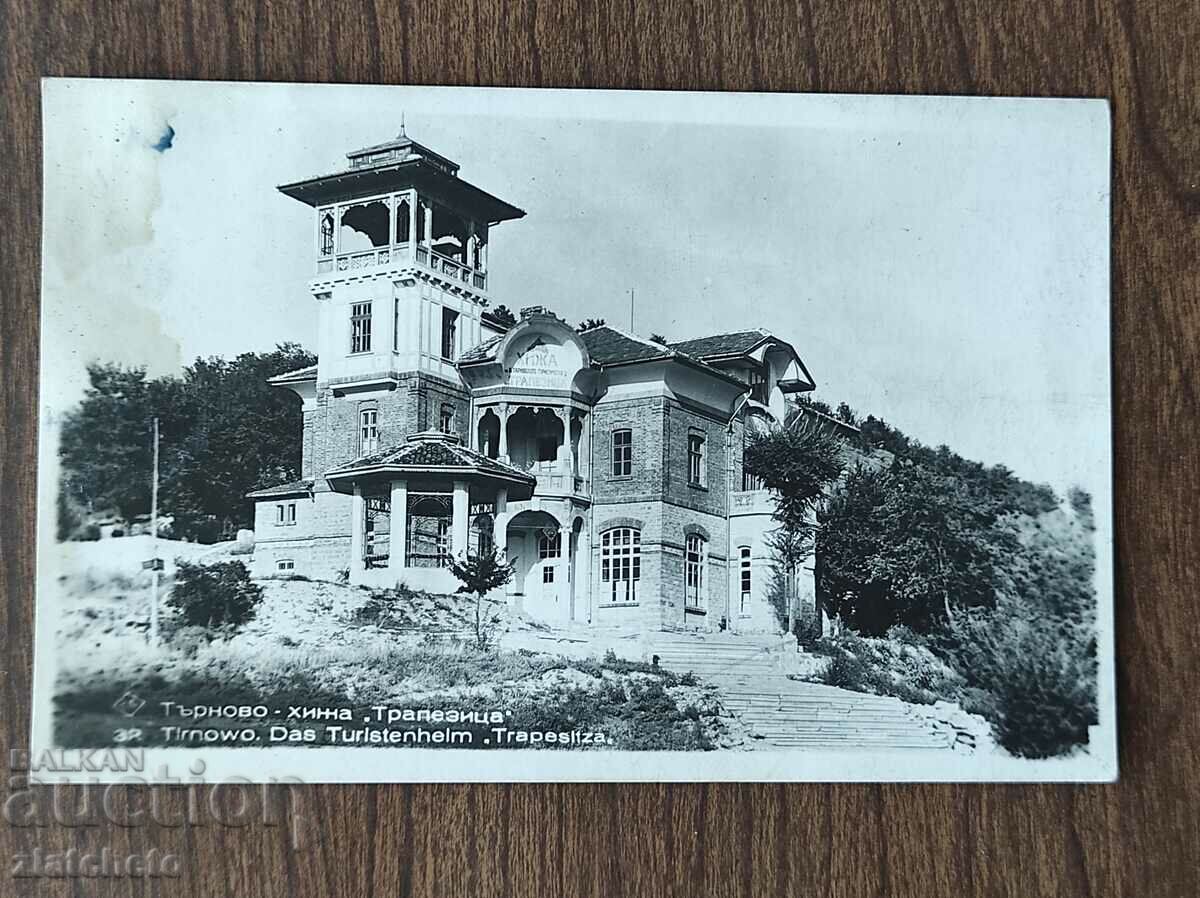 Carte poștală Regatul Bulgariei - Tarnovo, cabana „Trapezitsa”.
