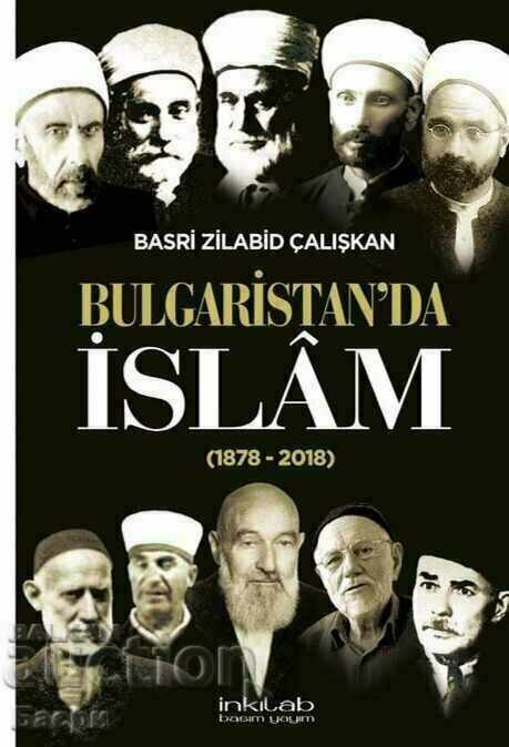 În turcă: Bulgaristan'da İslam, Basri Zilabid Çalışkan