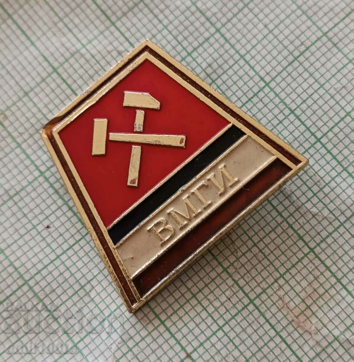 Badge - VMGI Higher Mining - Geological Institute with price 3.00 BGN | € 1.53 Badge - VMGI Higher Mining - Geological Institute with price 3.00 BGN | € 1.53