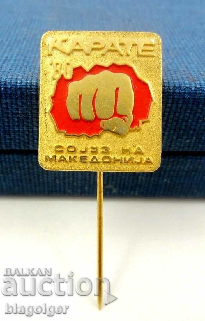 KARATE FEDERATION OF MACEDONIA - RARE SIGN KARATE FEDERATION OF MACEDONIA - RARE SIGN