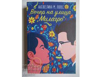 Evening on Milagro Street - Angelina M. Lopez