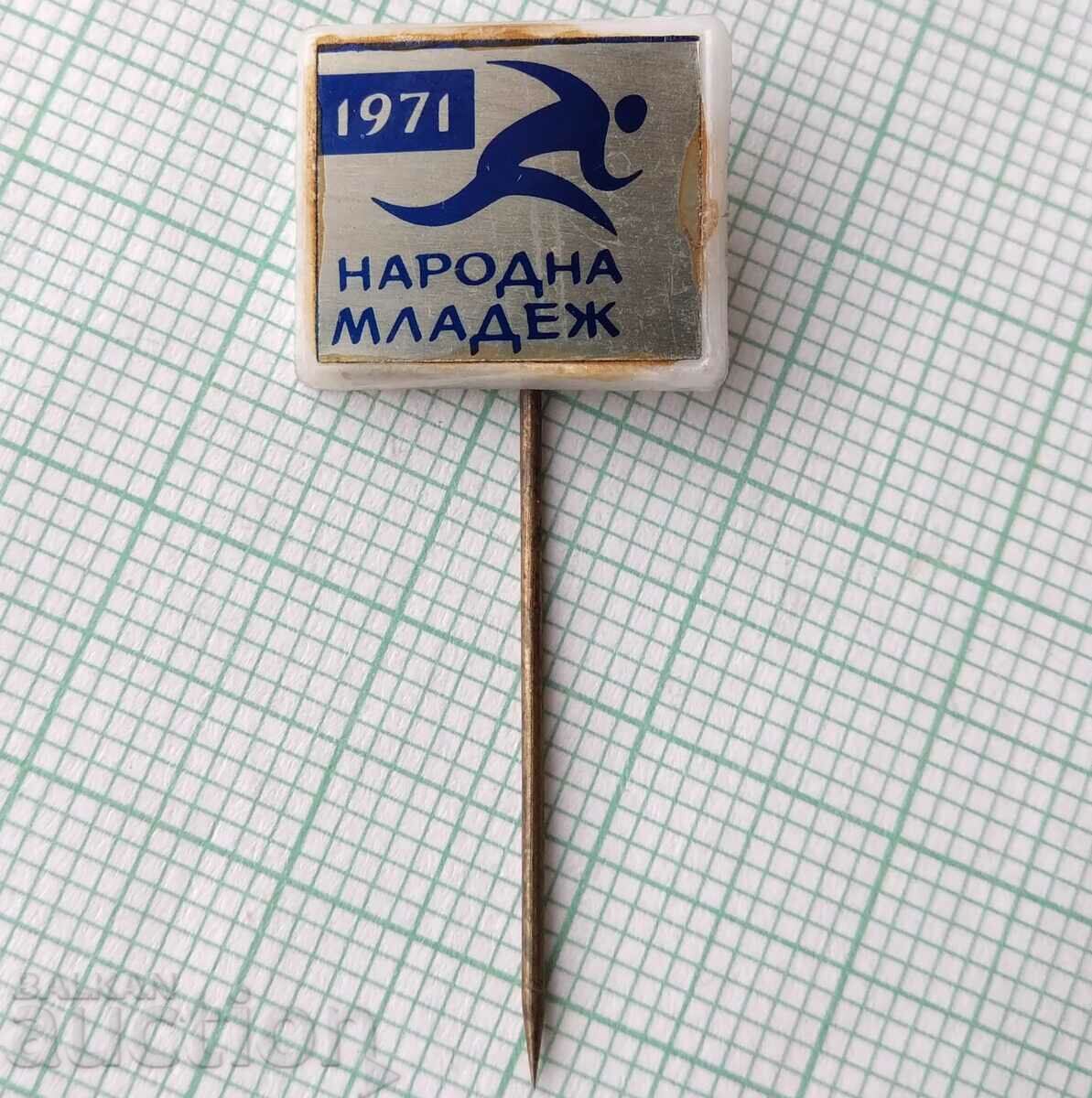 16311 Badge - National Youth 1971 with price 2.00 BGN | € 1.02 16311 Badge - National Youth 1971 with price 2.00 BGN | € 1.02
