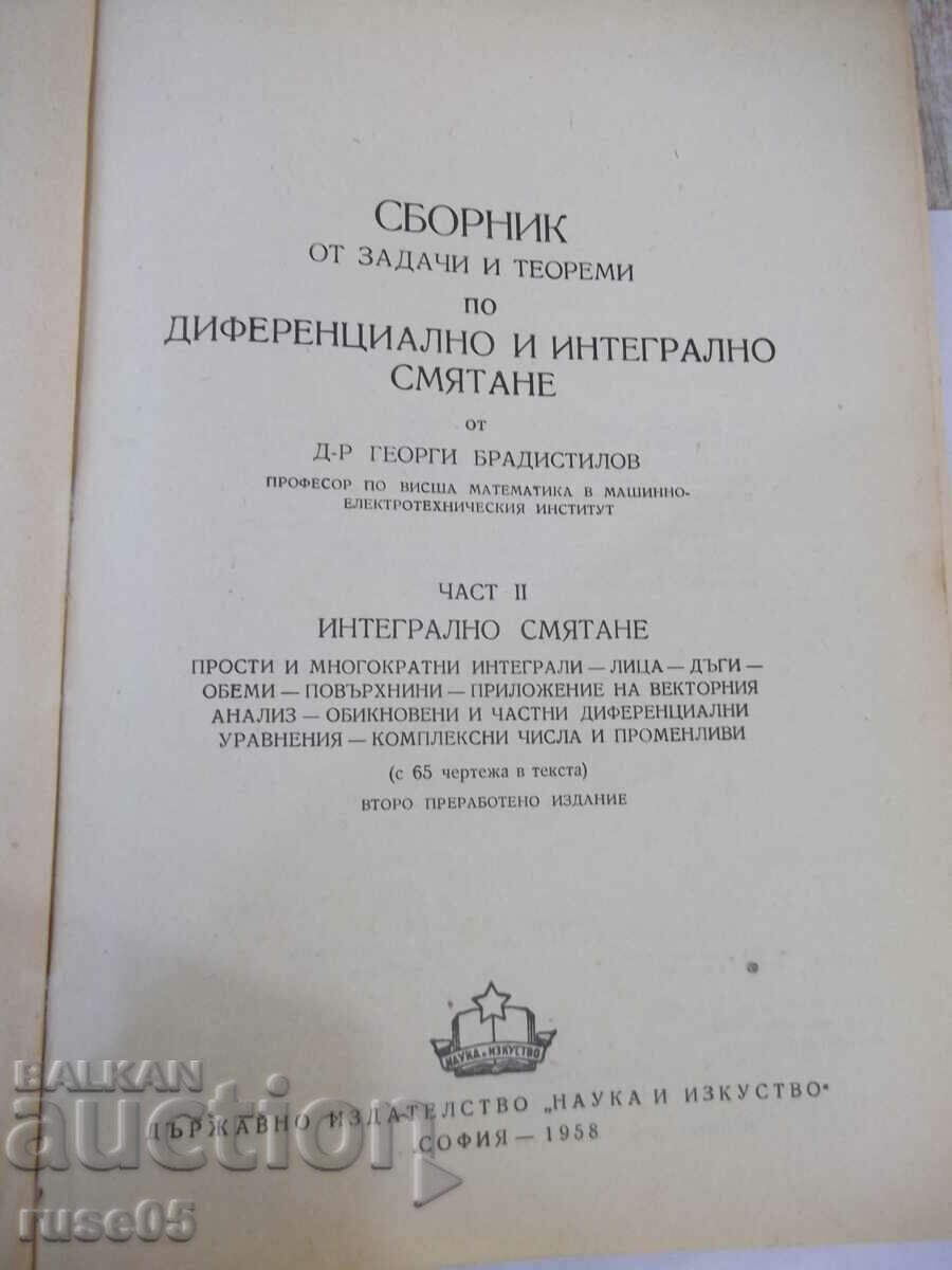 Book "Collection of problems and theorems...-part 2-Bradistilov"-464 p with price 10.00 BGN | € 5.11 Book "Collection of problems and theorems...-part 2-Bradistilov"-464 p with price 10.00 BGN | € 5.11