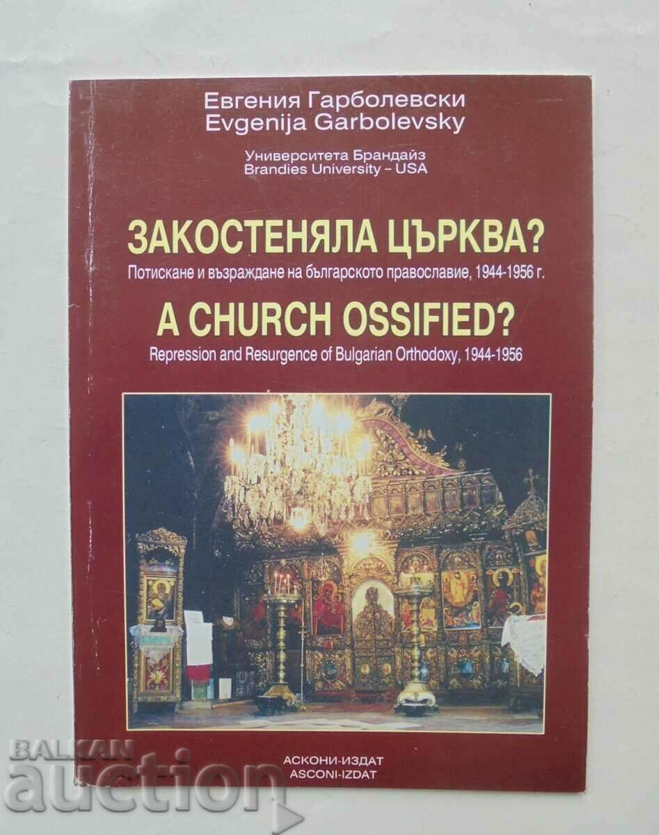 An ossified church? Evgenia Garbolevski 2005