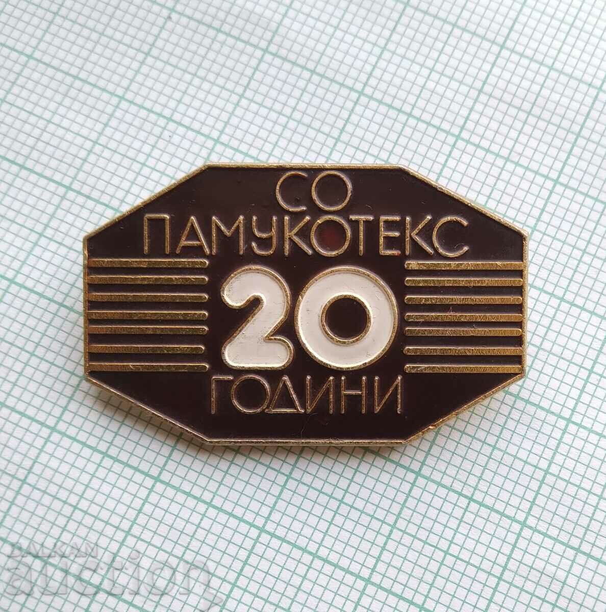 16444 Badge - 20 years CO Pamukotex with price 2.00 BGN | € 1.02 16444 Badge - 20 years CO Pamukotex with price 2.00 BGN | € 1.02