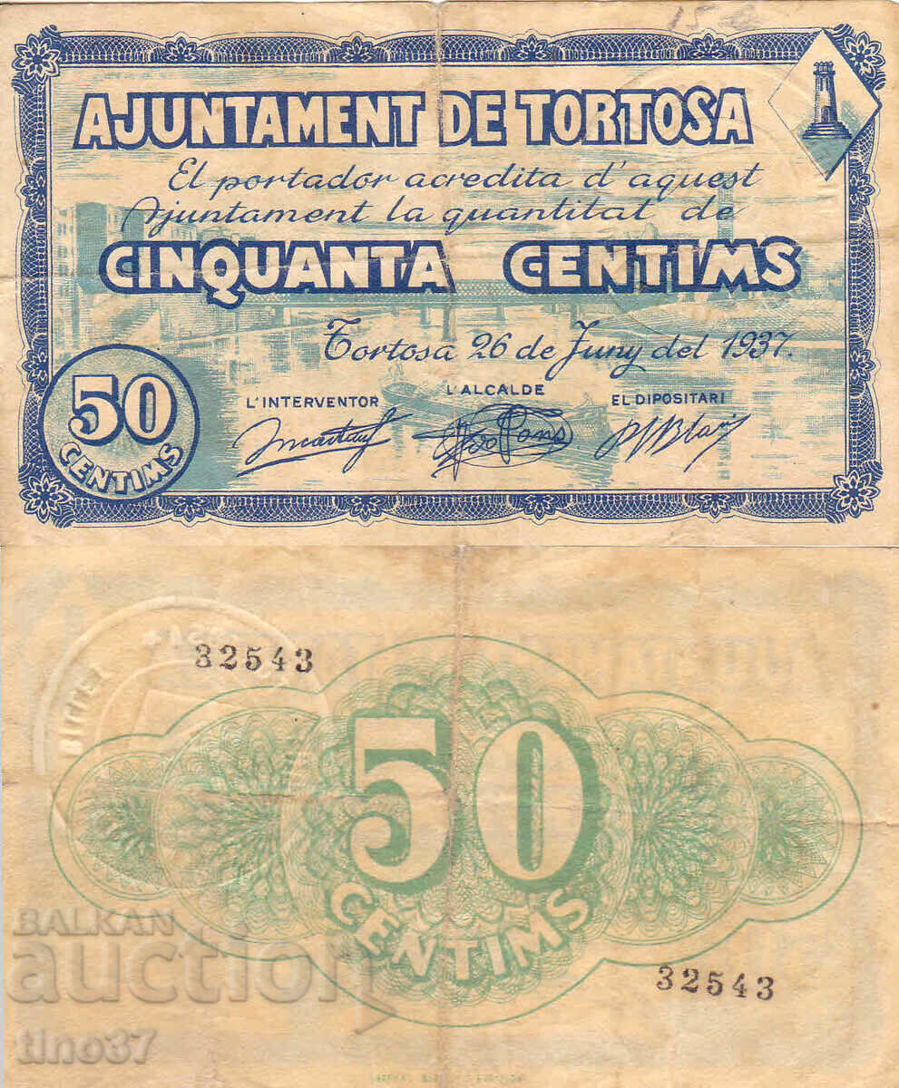tino37- SPANIA /TORTOSA/ - 50 CENTIMES - 1937 - RAR!!!