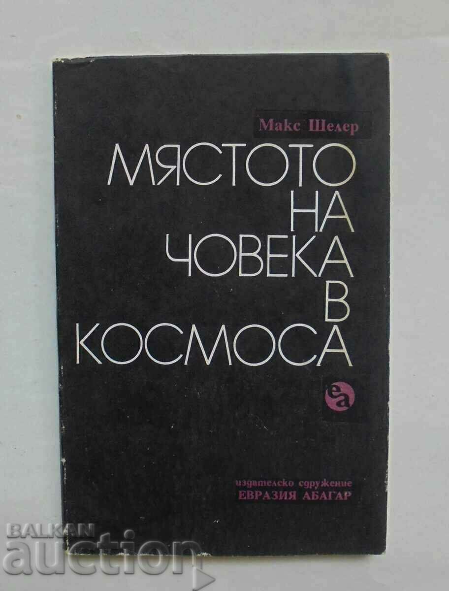 Locul omului în Cosmos - Max Scheler 1991