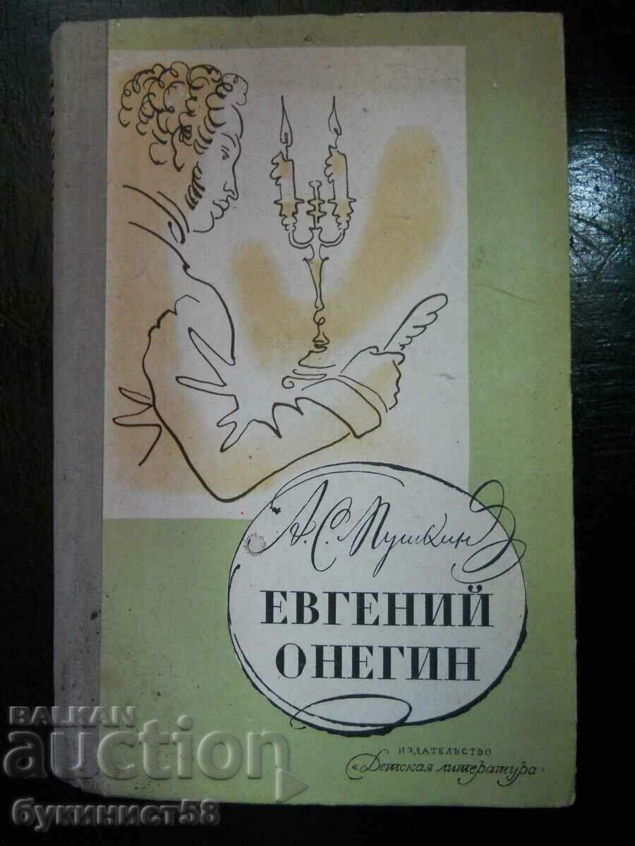 A.S. Pușkin „Eugene Onegin”