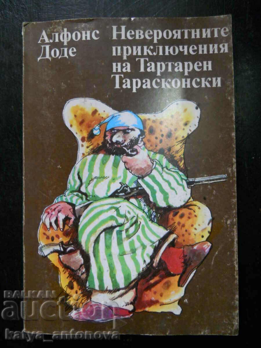 А. Доде "Невероятните приключения на Тартарен Тарасконски"