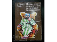 А. Доде "Невероятните приключения на Тартарен Тарасконски"