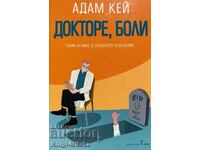 Doctore, doare - Adam Kay