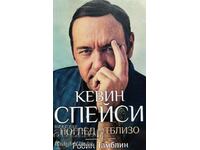 Kevin Spacey: O privire mai atentă - Robin Tamblyn