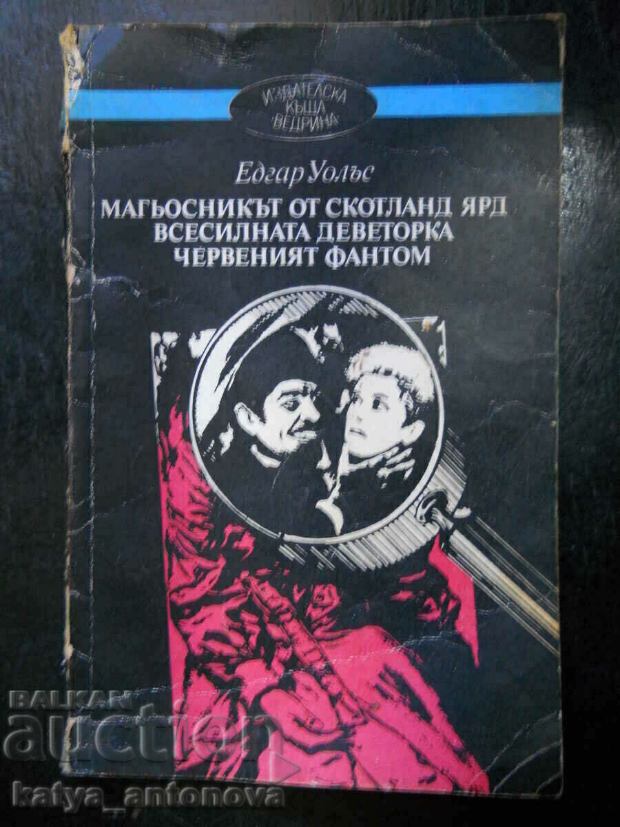 Edgar Wallace „Vrăjitorul din Scotland Yard/Fantoma roșie”