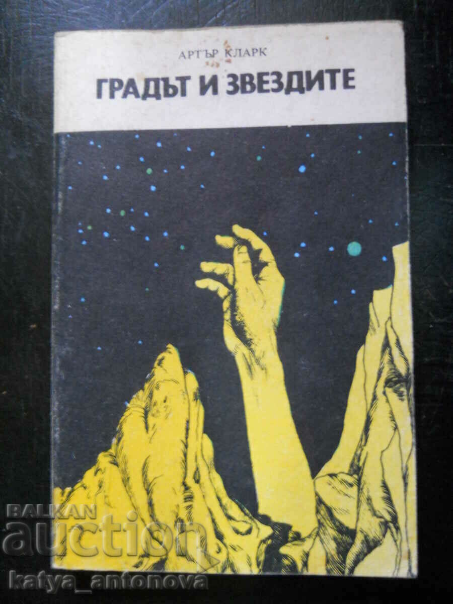 Arthur Clarke „Orașul și stelele”