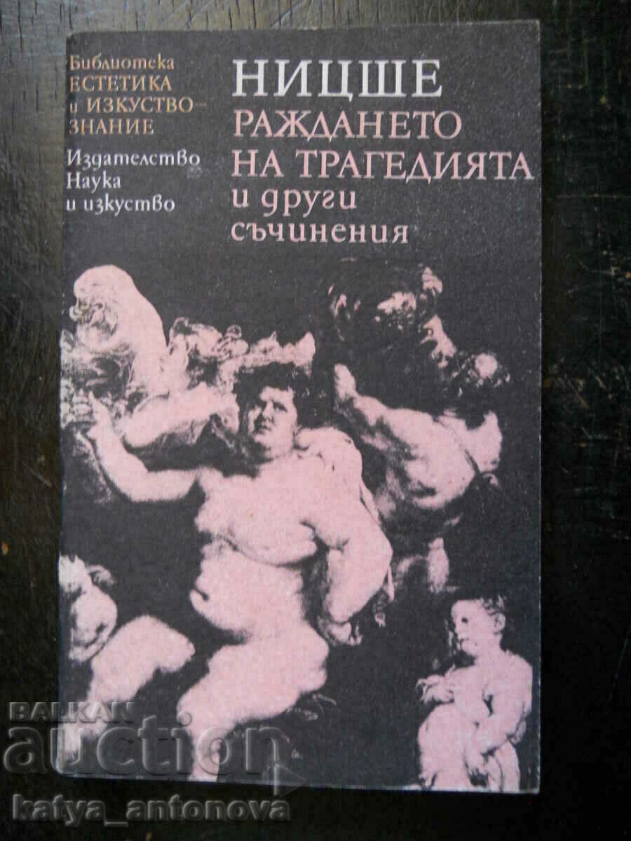 Nietzsche „Nașterea tragediei și a altor scrieri”