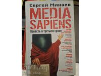 Media Sapiens. A story about the third term Sergey Minaev