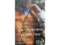 A înșela un gentleman - Sarah Adams