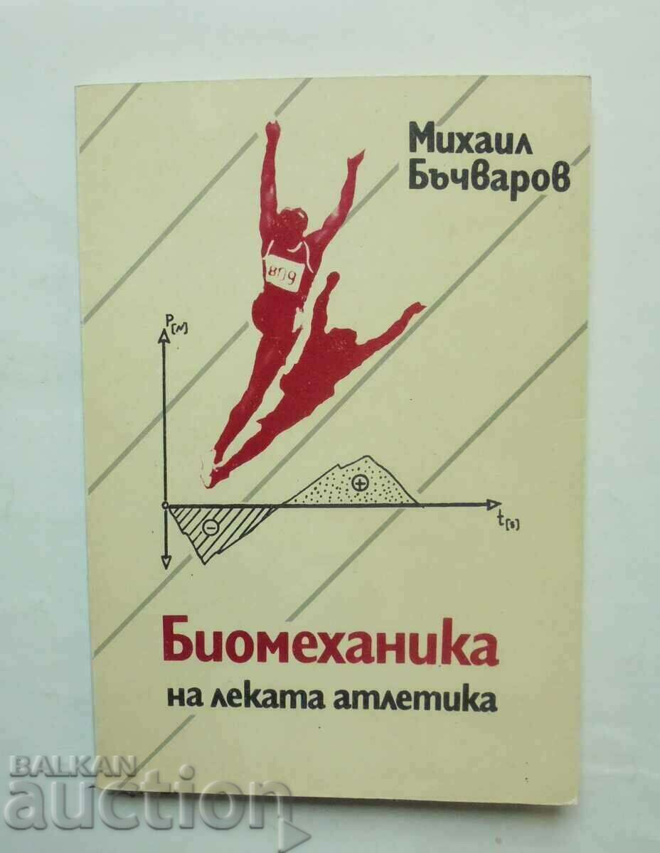 Biomecanica atletismului - Mihail Bachvarov 1991