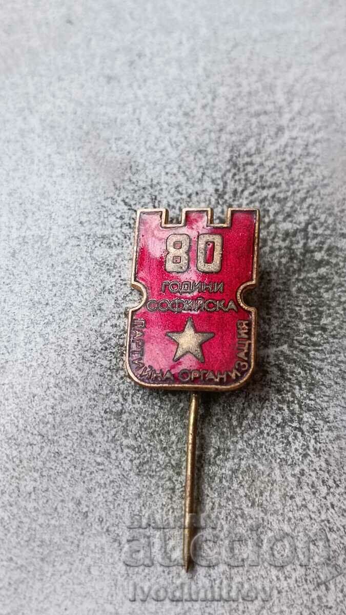 Badge 80 years Sofia party organization