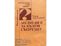 Лесно ли е да бъдем съпрузи? - Записки на психолога