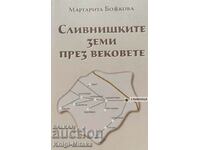 Сливнишките земи през вековете - Маргарита Божкова