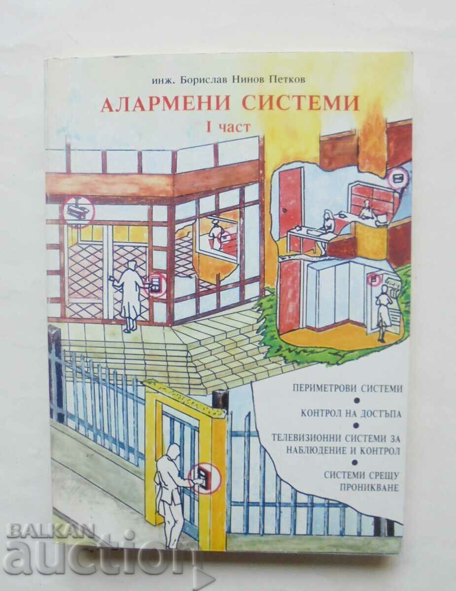 Alarm systems. Part 1 Borislav Ninov Petkov 1997