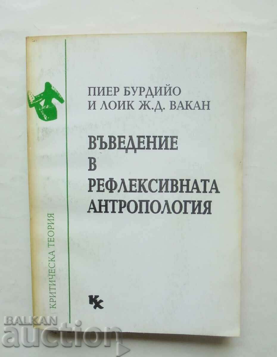 O introducere în antropologia reflexivă - Pierre Bourdieu 1993