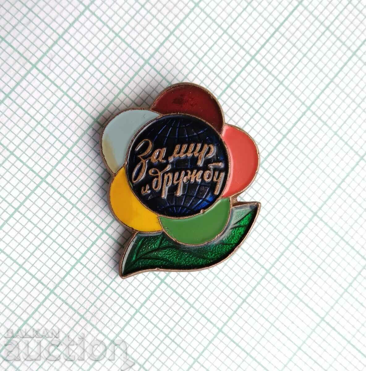 16921 Badge - For peace and friendship - bronze enamel with price 3.00 BGN | € 1.53 16921 Badge - For peace and friendship - bronze enamel with price 3.00 BGN | € 1.53