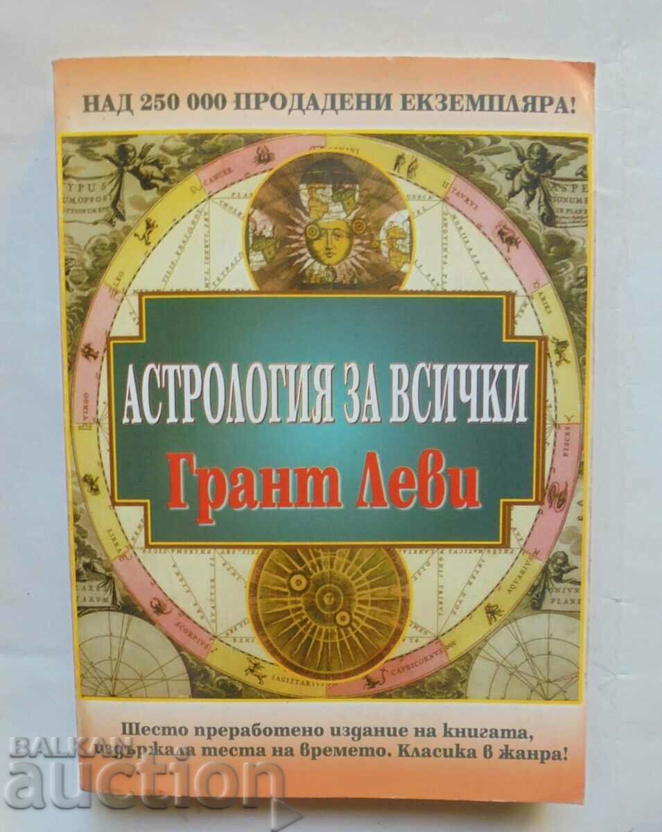 Astrologie pentru toți - Grant Levy 2001