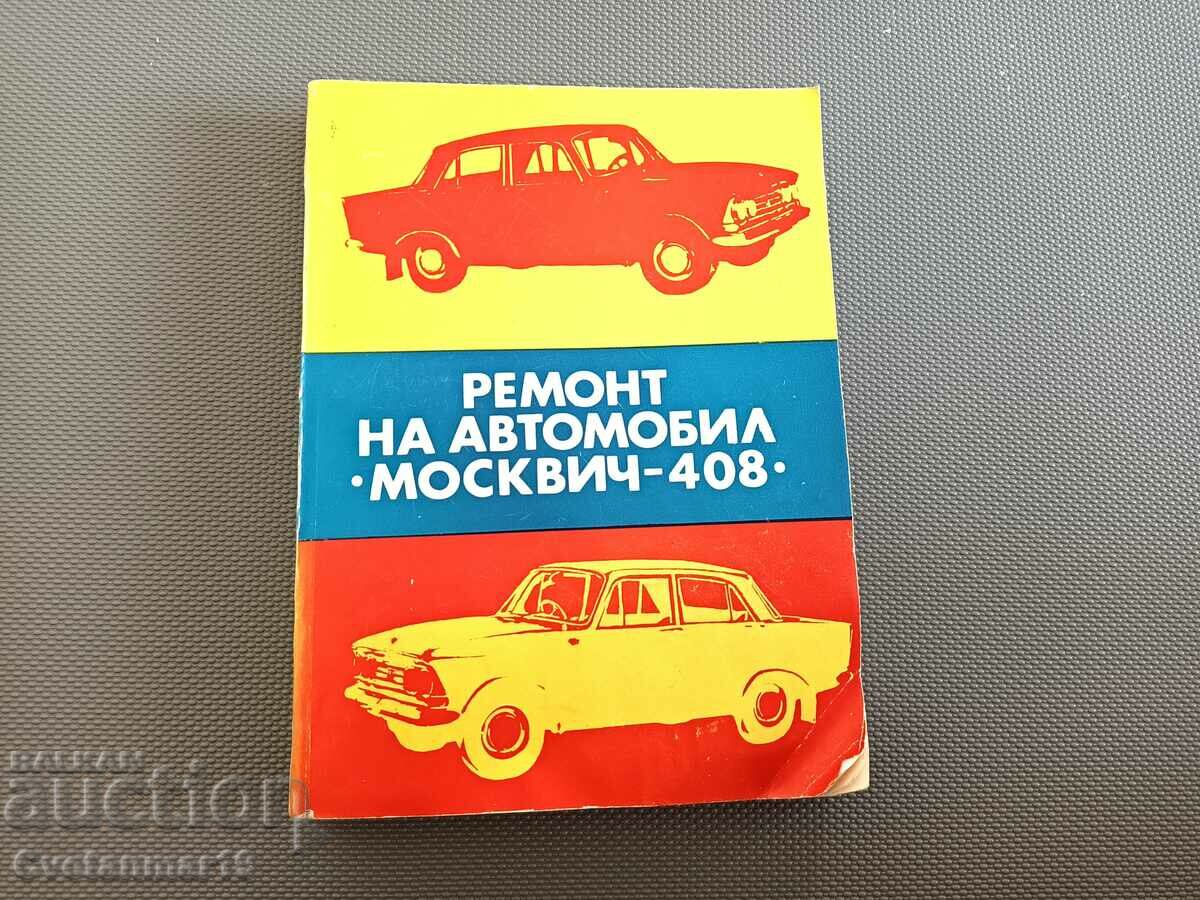 Repair of Moskvich 408 car