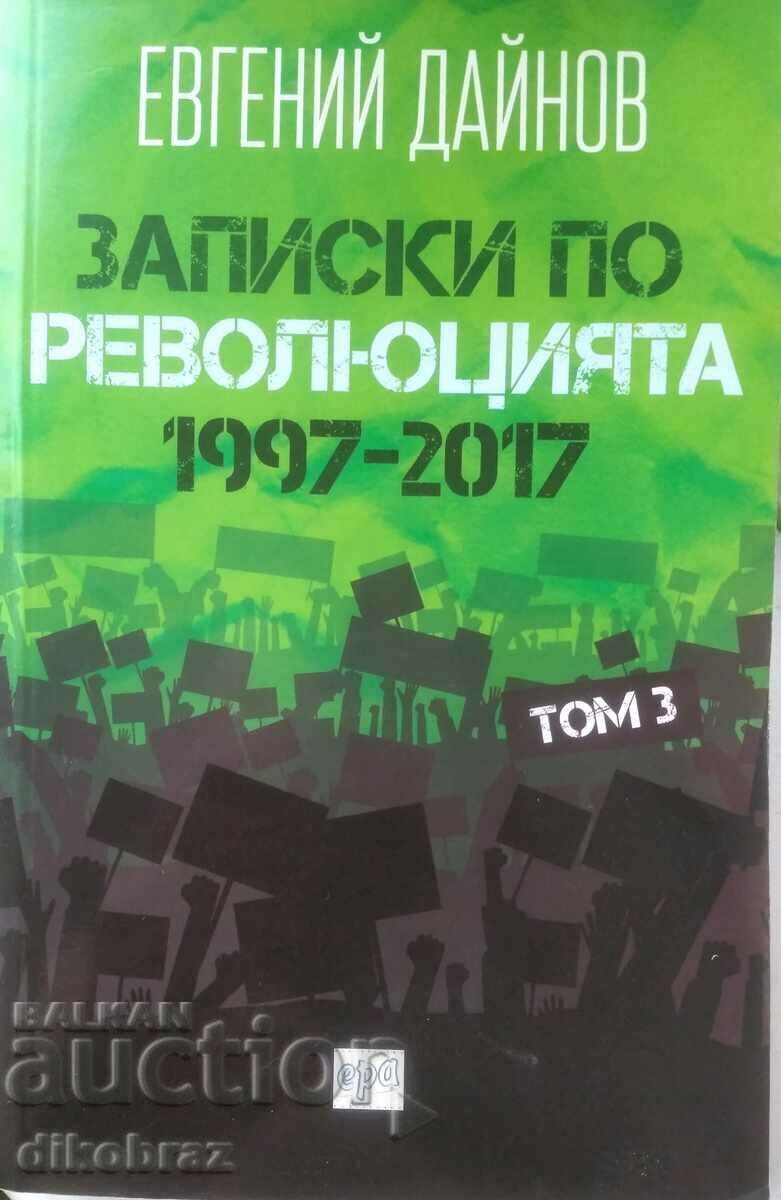 Σημειώσεις για την Επανάσταση (1997-2017). Τόμος 3 - Yevgeny Dainov