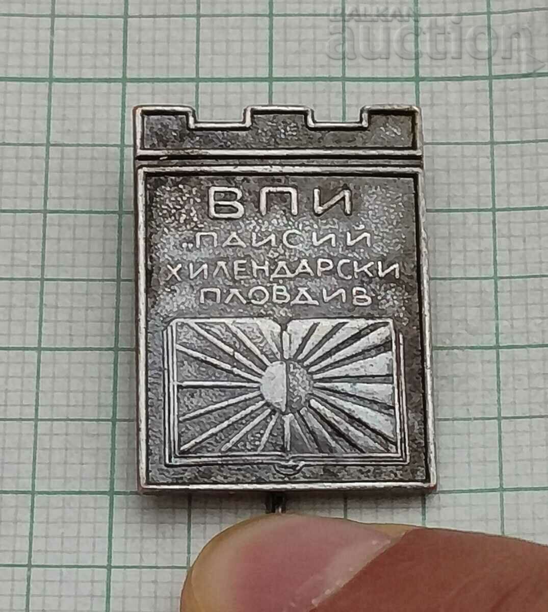 VPI "PAISIY HILENDARSKI" PLOVDIV 196... y.BADGE