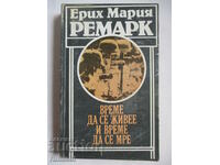 Un timp pentru a trăi și un timp pentru a muri - Erich Maria Remarque