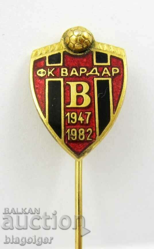 OLD FOOTBALL BADGE-ANNIVERSARY-35 YEARS-FC VARDAR MACEDONIA