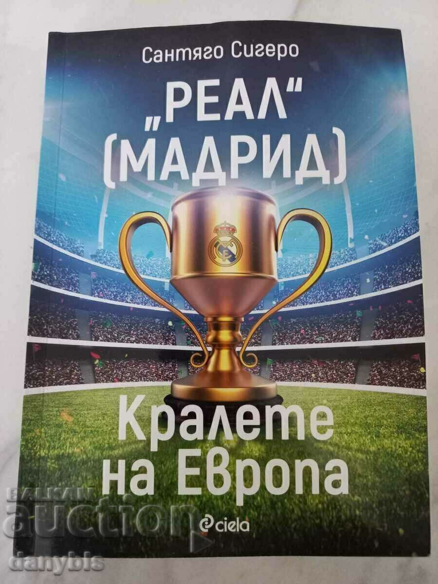Книга - Реал Мадрид - Кралете на Европа Книга - Реал Мадрид - Кралете на Европа