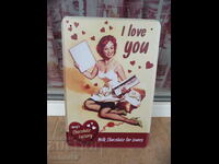 Metal sign erotica milk chocolate for love I love you bon