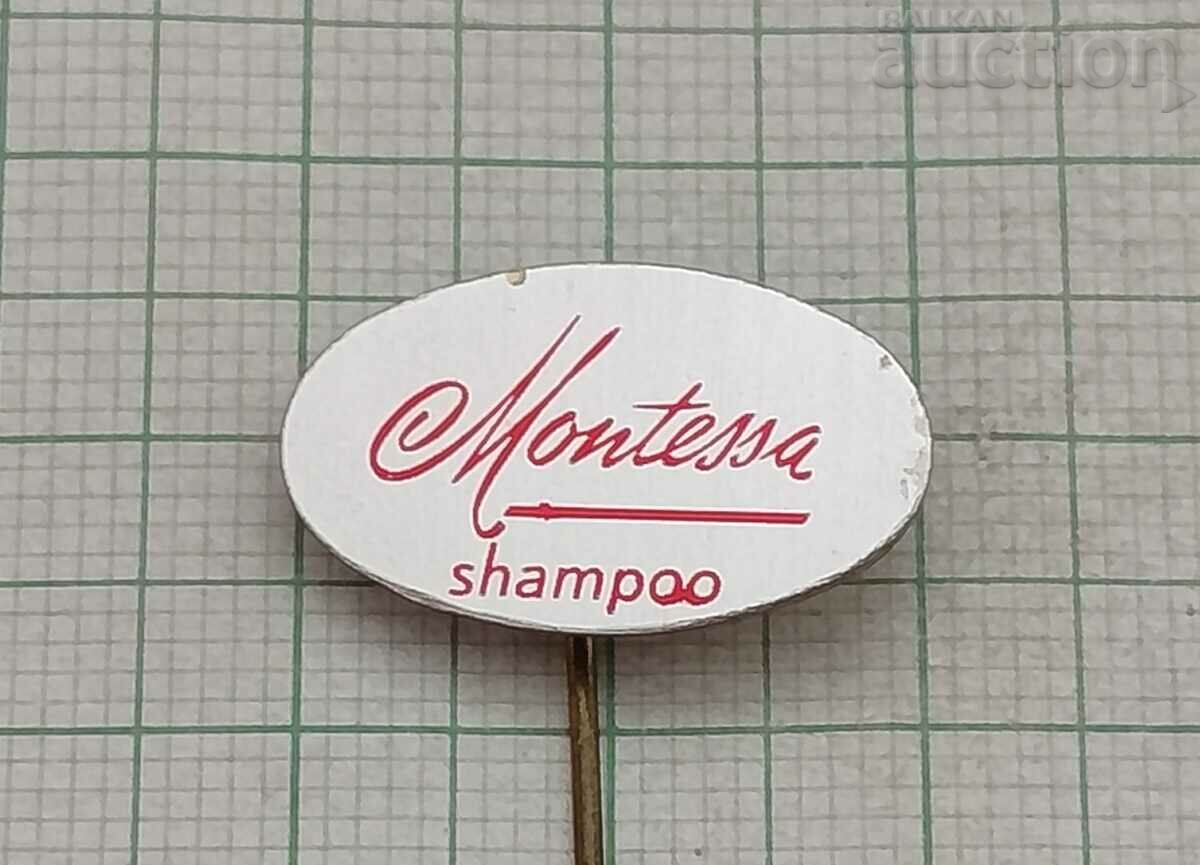 MONTESSA SHAMPOO ADVERTISING BADGE .