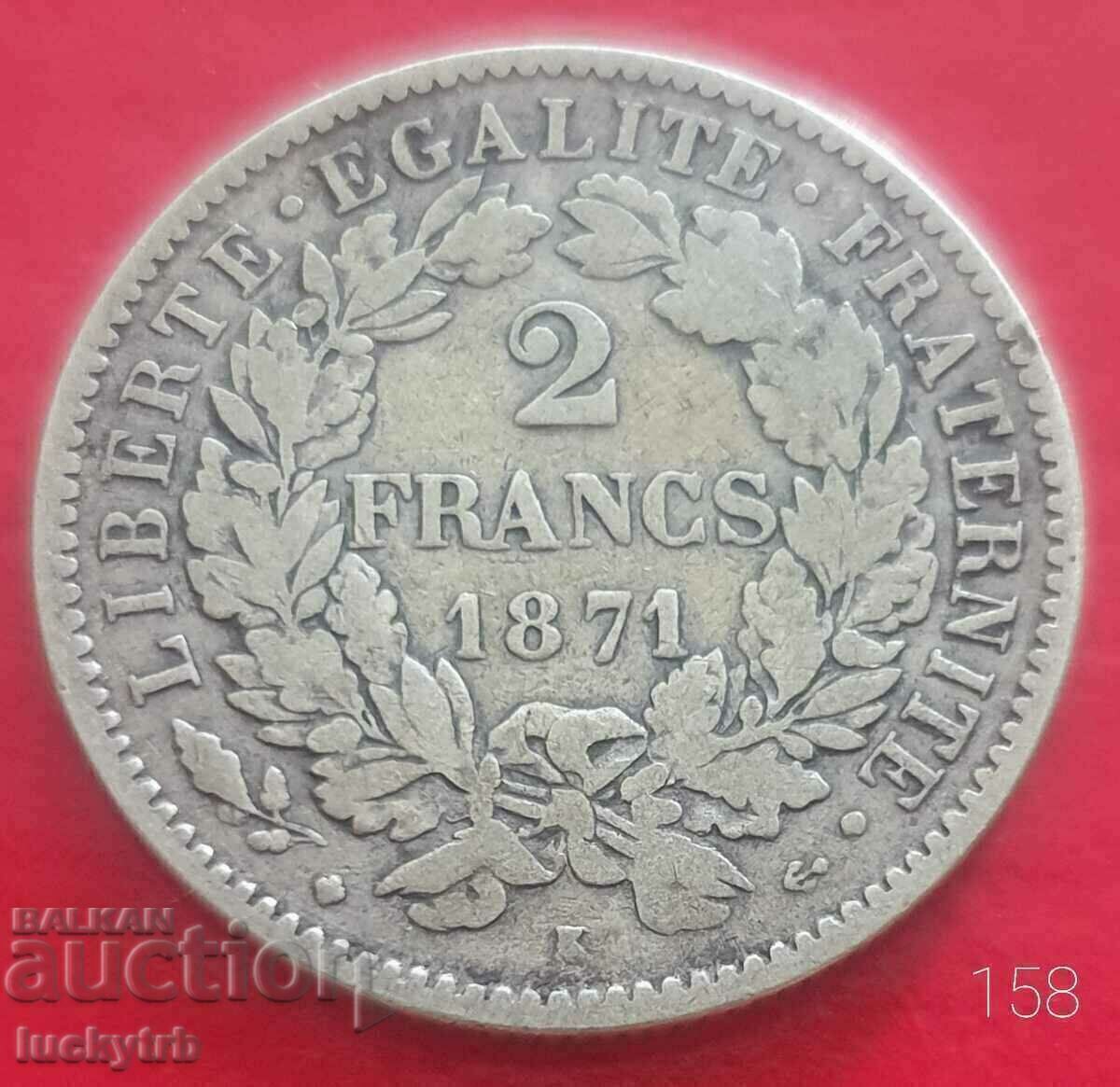2 francs 1871 "K" - France - Silver - Uncleaned 2 francs 1871 "K" - France - Silver - Uncleaned
