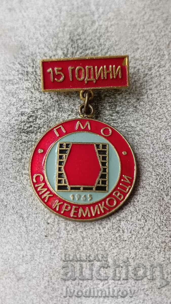 Badge 15 years PMO SMK Kremikovtsi